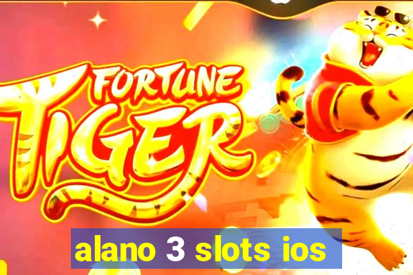 alano 3 slots ios